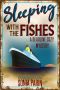 [Deadline Cozy Mystery 06] • Sleeping With the Fishes (A Deadline Cozy Mystery Book 6)